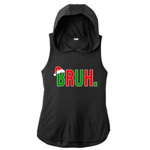 Bruh. Colorful Funny Christmas Ladies PosiCharge Tri-Blend Wicking Draft Hoodie Tank