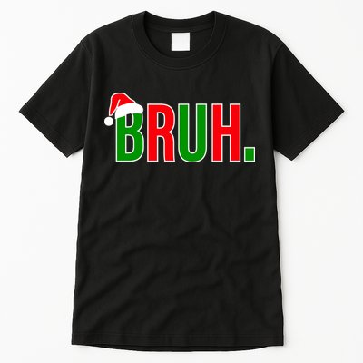 Bruh. Colorful Funny Christmas Tall T-Shirt