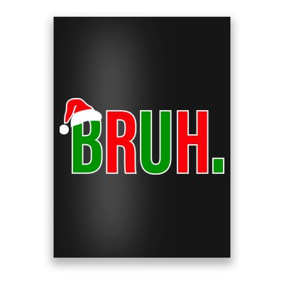 Bruh. Colorful Funny Christmas Poster