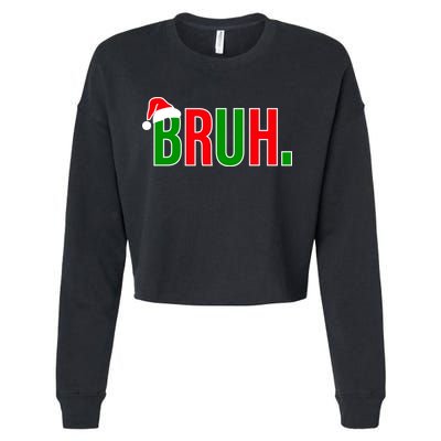 Bruh. Colorful Funny Christmas Cropped Pullover Crew