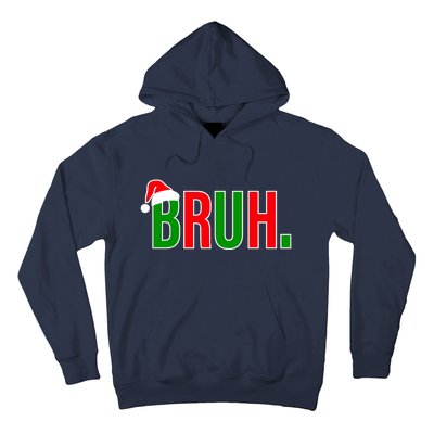 Bruh. Colorful Funny Christmas Hoodie