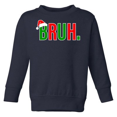 Bruh. Colorful Funny Christmas Toddler Sweatshirt