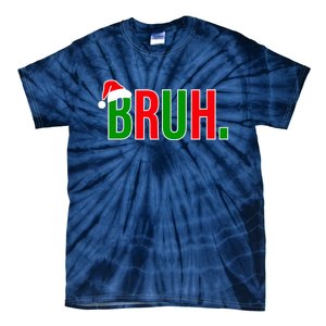 Bruh. Colorful Funny Christmas Tie-Dye T-Shirt