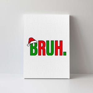 Bruh. Colorful Funny Christmas Canvas