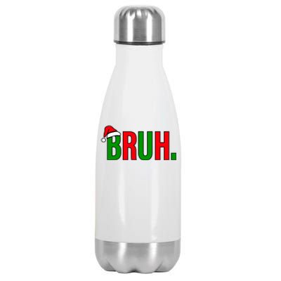 Bruh. Colorful Funny Christmas Stainless Steel Insulated Water Bottle