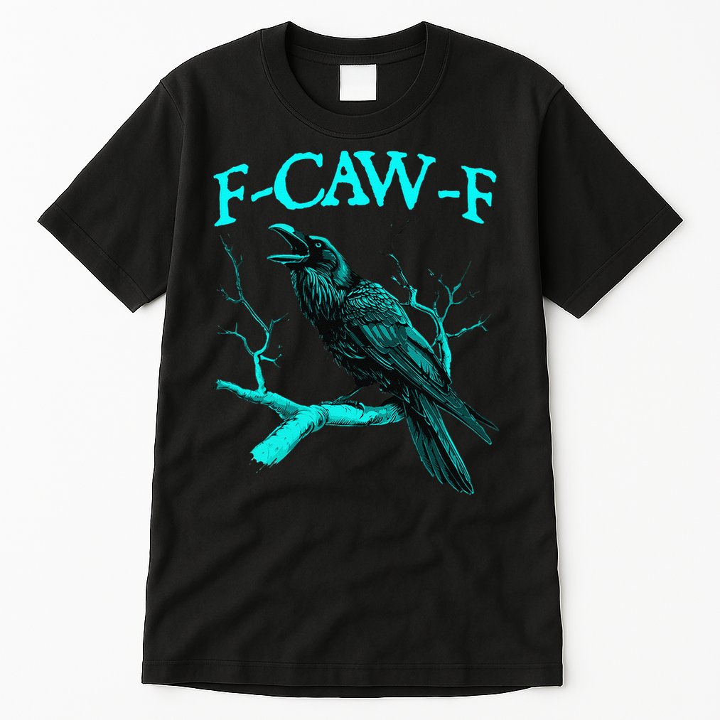 Black Crow F-Caw-F Funny Black Bird Tall T-Shirt
