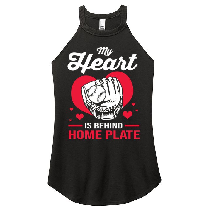 Baseball Catcher For Mom My Heart Is Behind Home Plate Funny Gift Women's Perfect Tri Rocker Tank