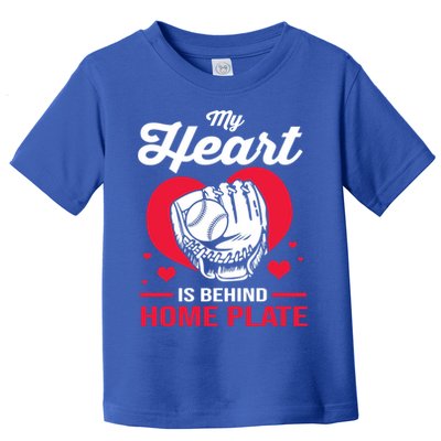 Baseball Catcher For Mom My Heart Is Behind Home Plate Funny Gift Toddler T-Shirt