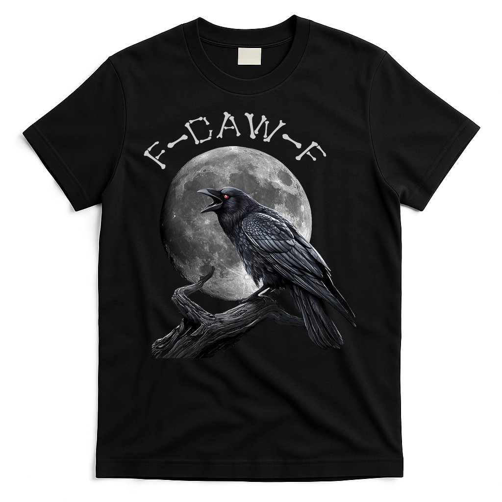 Black Crow, F-Caw-F Funny Black Bird Moon Bird Saying  T-Shirt