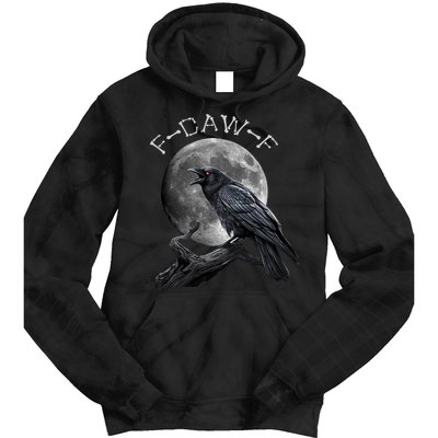 Black Crow, F-Caw-F Funny Black Bird Moon Bird Saying  Tie Dye Hoodie