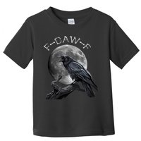 Black Crow, F-Caw-F Funny Black Bird Moon Bird Saying  Toddler T-Shirt