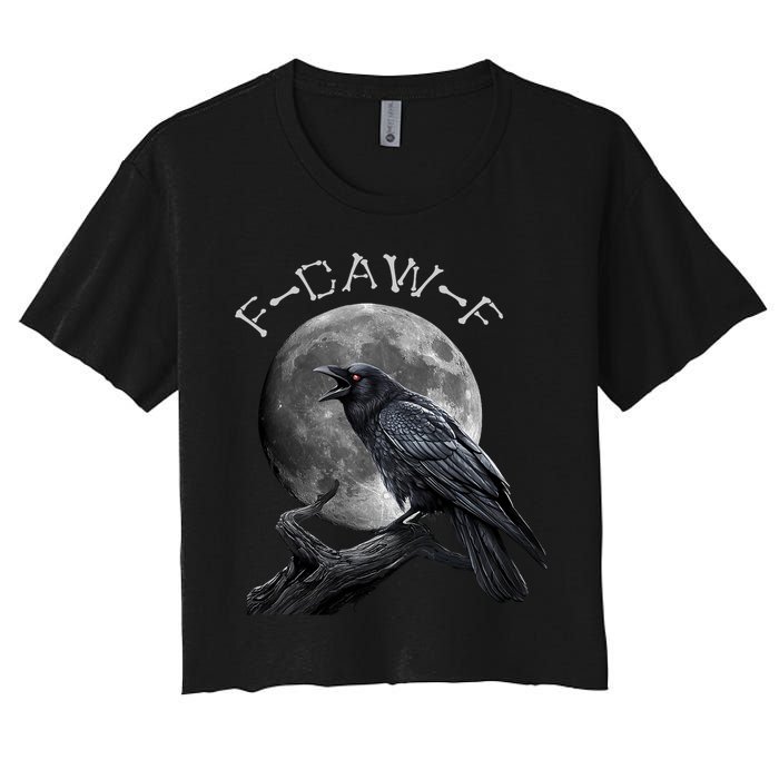 Black Crow, F-Caw-F Funny Black Bird Moon Bird Saying  Women's Crop Top Tee