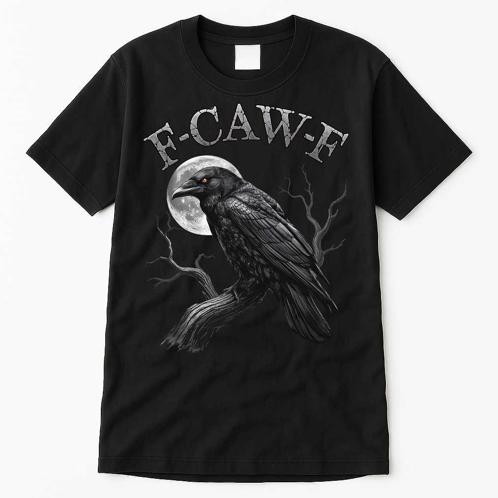 Black Crow, F-Caw-F Funny Black Bird Moon Gothic Adult Humor Tall T-Shirt