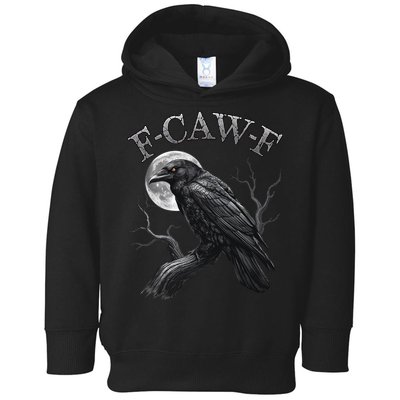 Black Crow, F-Caw-F Funny Black Bird Moon Gothic Adult Humor Toddler Hoodie