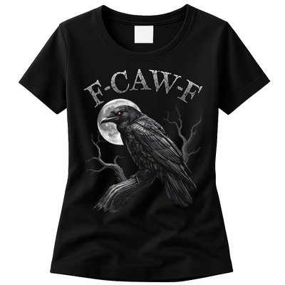 Black Crow, F-Caw-F Funny Black Bird Moon Gothic Adult Humor Womens T-Shirt