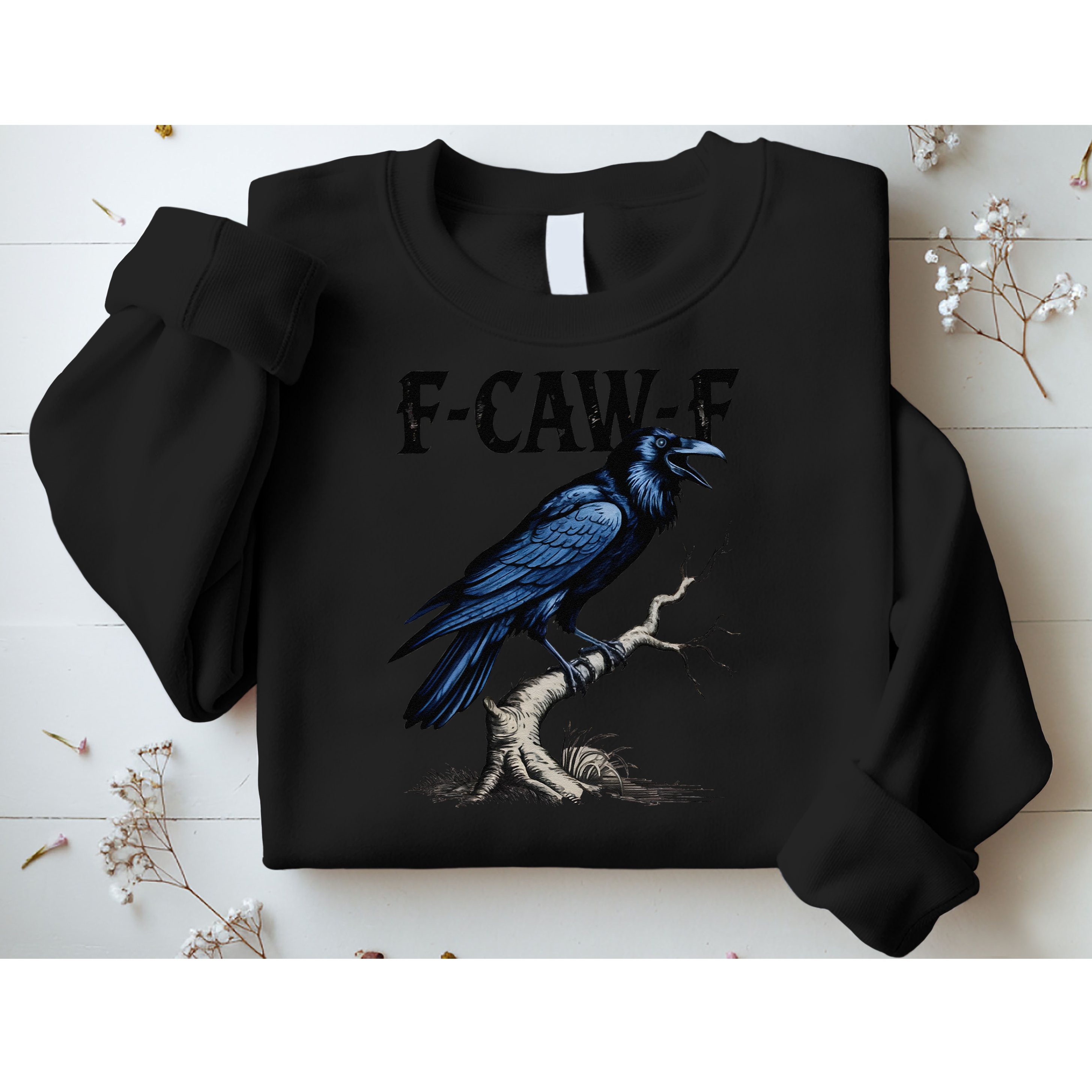 Black Crow F-Caw-F Funny Black Bird Sweatshirt