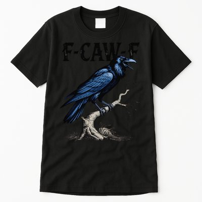 Black Crow F-Caw-F Funny Black Bird Tall T-Shirt