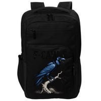 Black Crow F-Caw-F Funny Black Bird Impact Tech Backpack