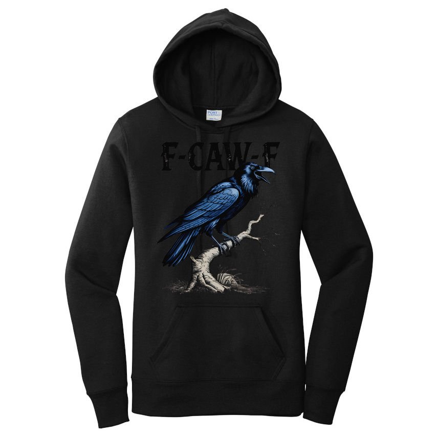 Black Crow F-Caw-F Funny Black Bird Women's Pullover Hoodie