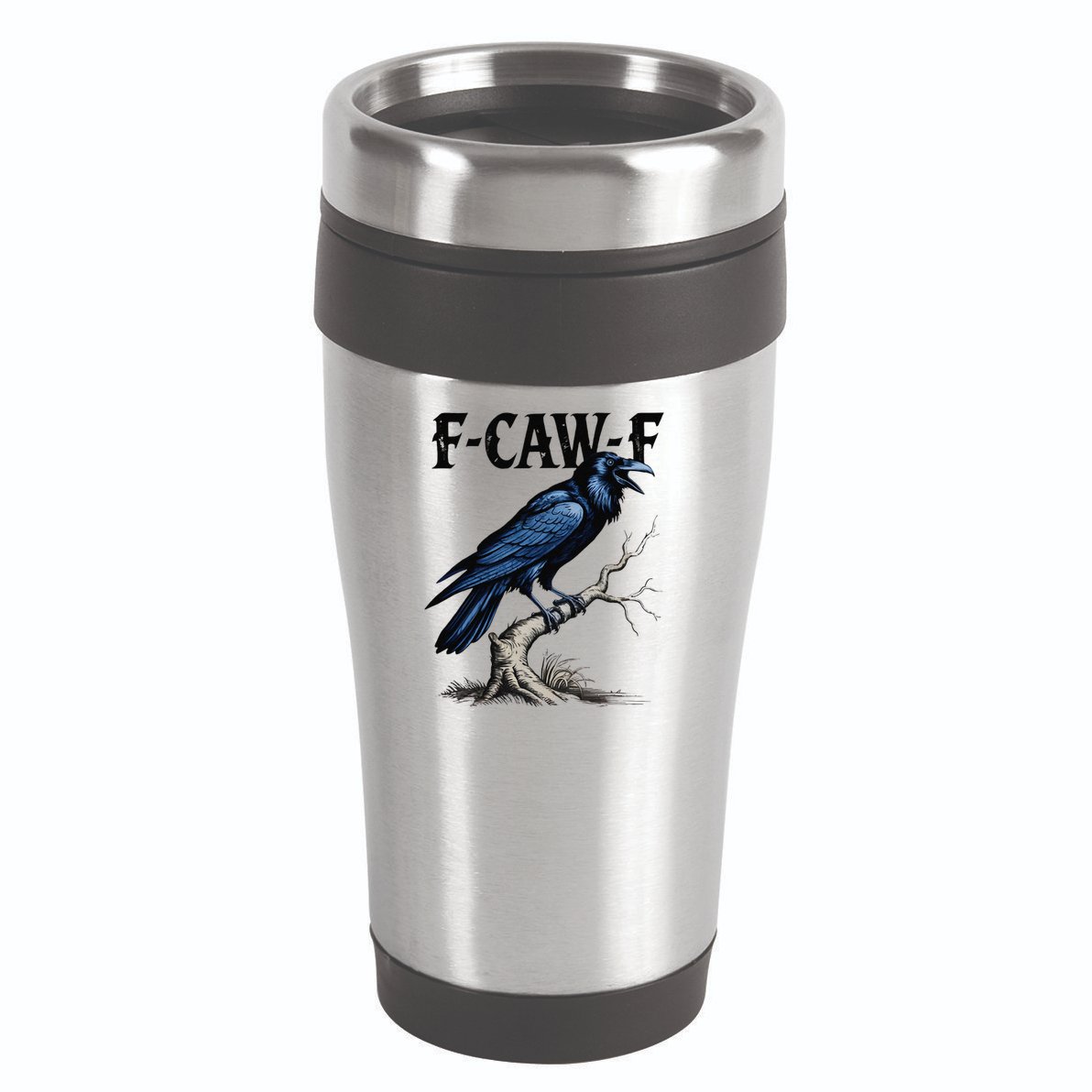 Black Crow F-Caw-F Funny Black Bird 16oz Travel Tumbler