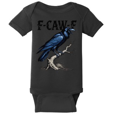 Black Crow F-Caw-F Funny Black Bird Baby Bodysuit