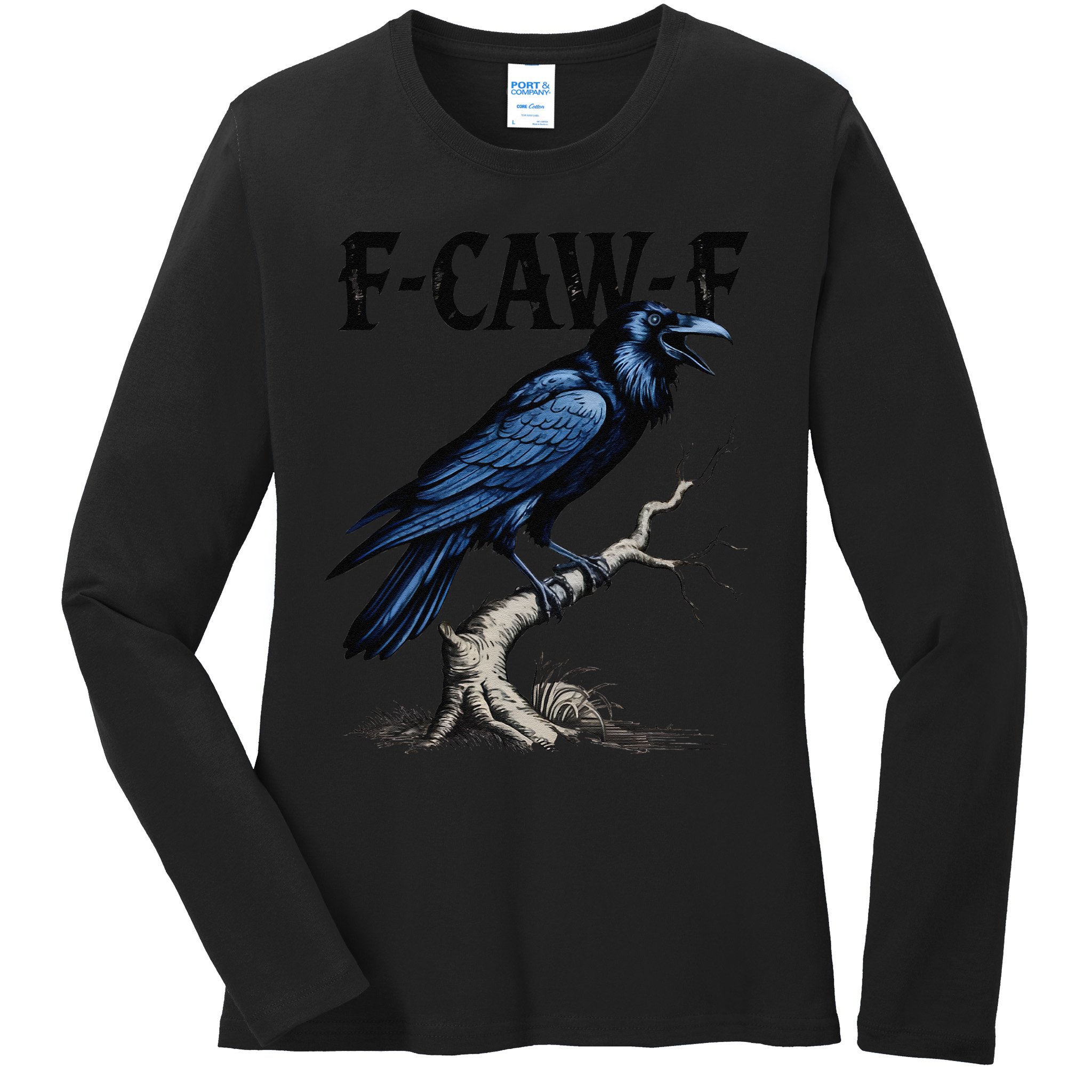 Black Crow F-Caw-F Funny Black Bird Ladies Long Sleeve Shirt