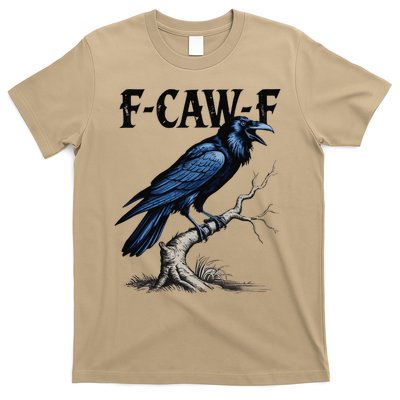 Black Crow F-Caw-F Funny Black Bird T-Shirt