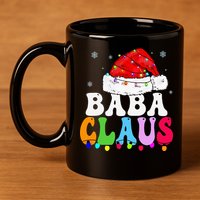 Baba Claus Funny Xmas Family Matching Grandma Christmas 11oz C Handle Ceramic Mug