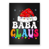 Baba Claus Funny Xmas Family Matching Grandma Christmas Poster