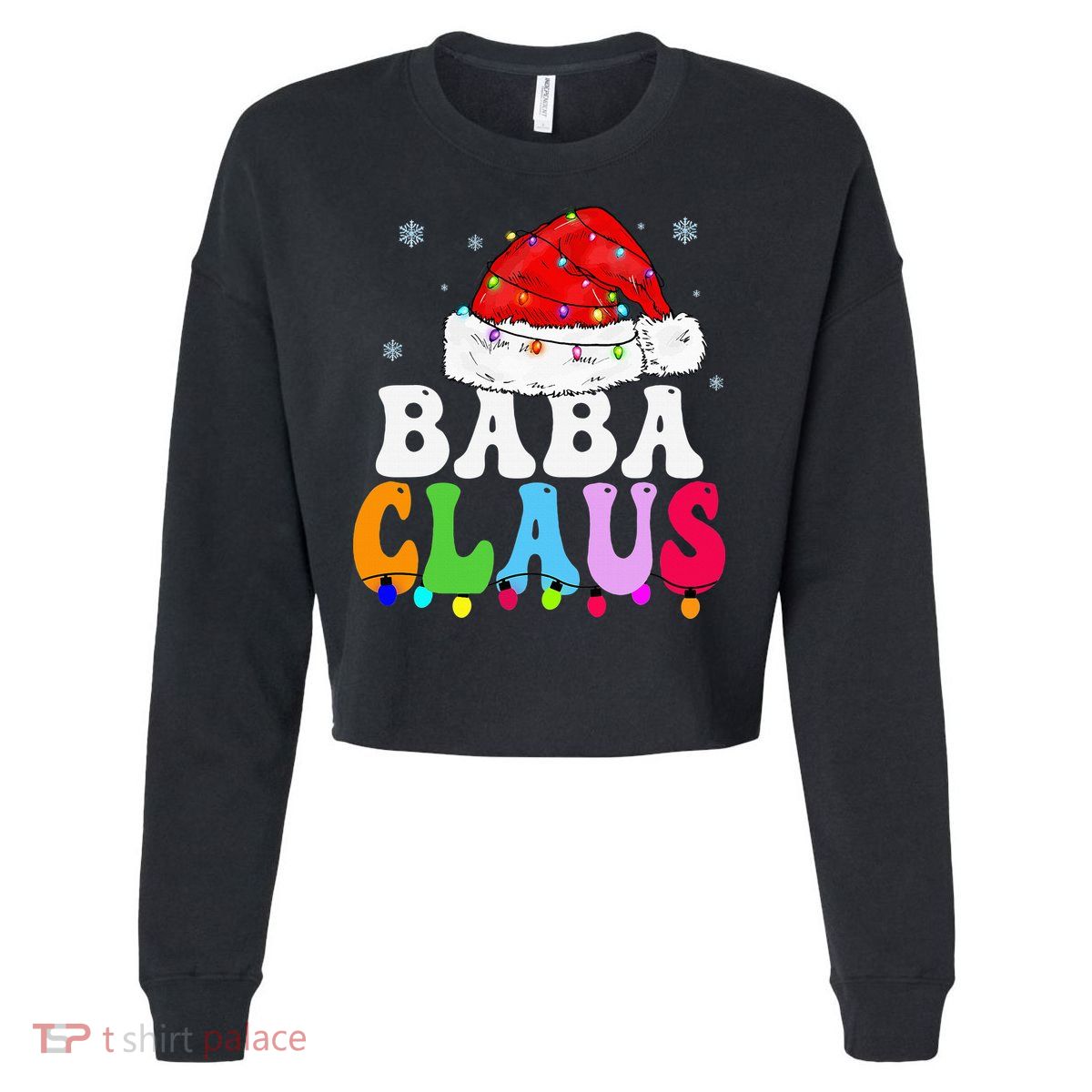Baba Claus Funny Xmas Family Matching Grandma Christmas Cropped Pullover Crew