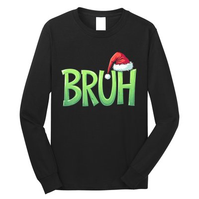 Bruh Christmas Funny Christmas Humor Meme Long Sleeve Shirt