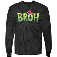 Bruh Christmas Funny Christmas Humor Meme Tie-Dye Long Sleeve Shirt