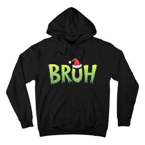 Bruh Christmas Funny Christmas Humor Meme Tall Hoodie