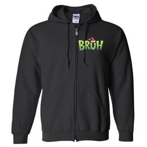 Bruh Christmas Funny Christmas Humor Meme Full Zip Hoodie