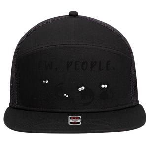 Black Cat Funny Ew People Meowy Cat Lovers 7 Panel Mesh Trucker Snapback Hat