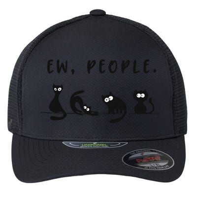 Black Cat Funny Ew People Meowy Cat Lovers Flexfit Unipanel Trucker Cap