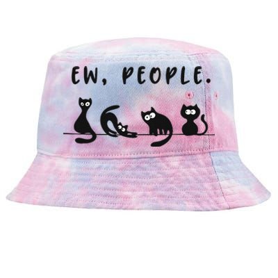 Black Cat Funny Ew People Meowy Cat Lovers Tie-Dyed Bucket Hat