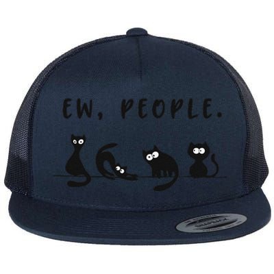 Black Cat Funny Ew People Meowy Cat Lovers Flat Bill Trucker Hat