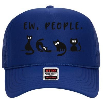 Black Cat Funny Ew People Meowy Cat Lovers High Crown Mesh Back Trucker Hat