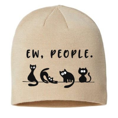 Black Cat Funny Ew People Meowy Cat Lovers Sustainable Beanie