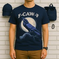 Black Crow F-Caw-F Funny Bird Moon T-Shirt