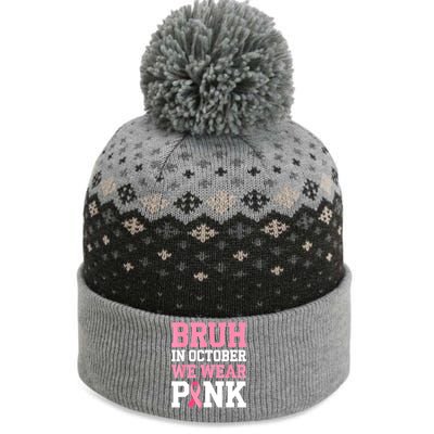 Breast Cancer For Bruh In October Wear Pin.K Gift The Baniff Cuffed Pom Beanie