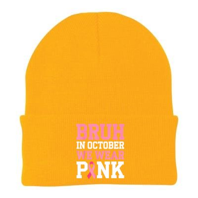 Breast Cancer For Bruh In October Wear Pin.K Gift Knit Cap Winter Beanie