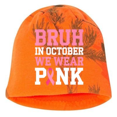 Breast Cancer For Bruh In October Wear Pin.K Gift Kati - Camo Knit Beanie