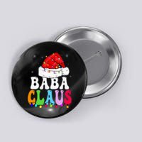 Baba Claus Funny Xmas Family Matching Baba Grandma Christmas Button