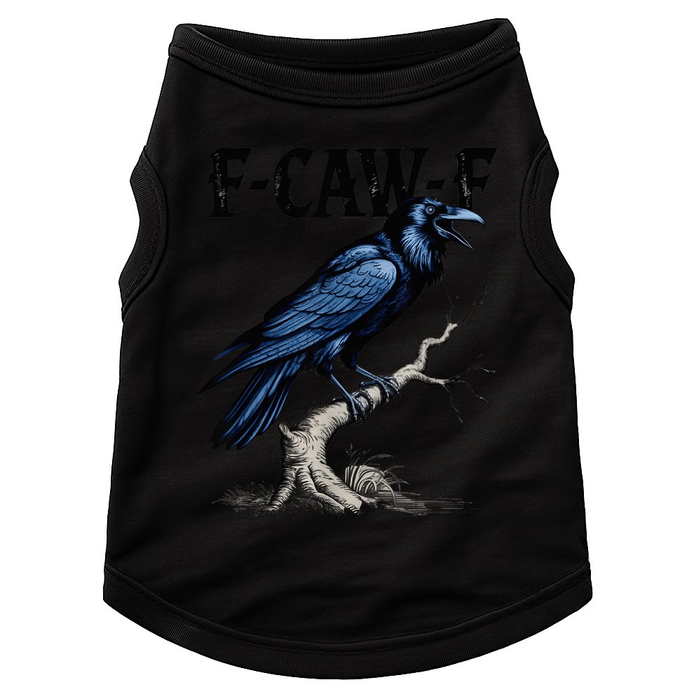 Black Crow F-Caw-F Black Bird  Doggie Tank
