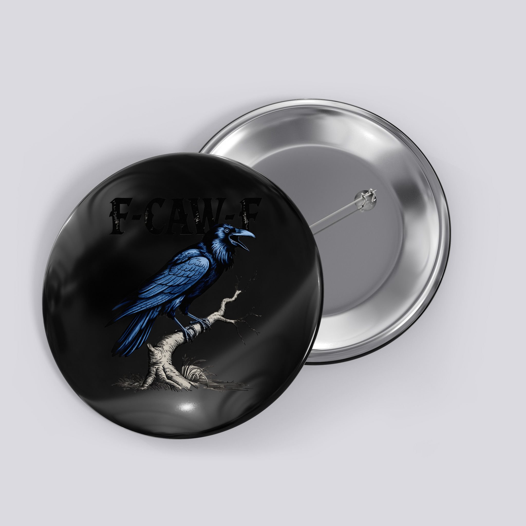 Black Crow F-Caw-F Black Bird  Button
