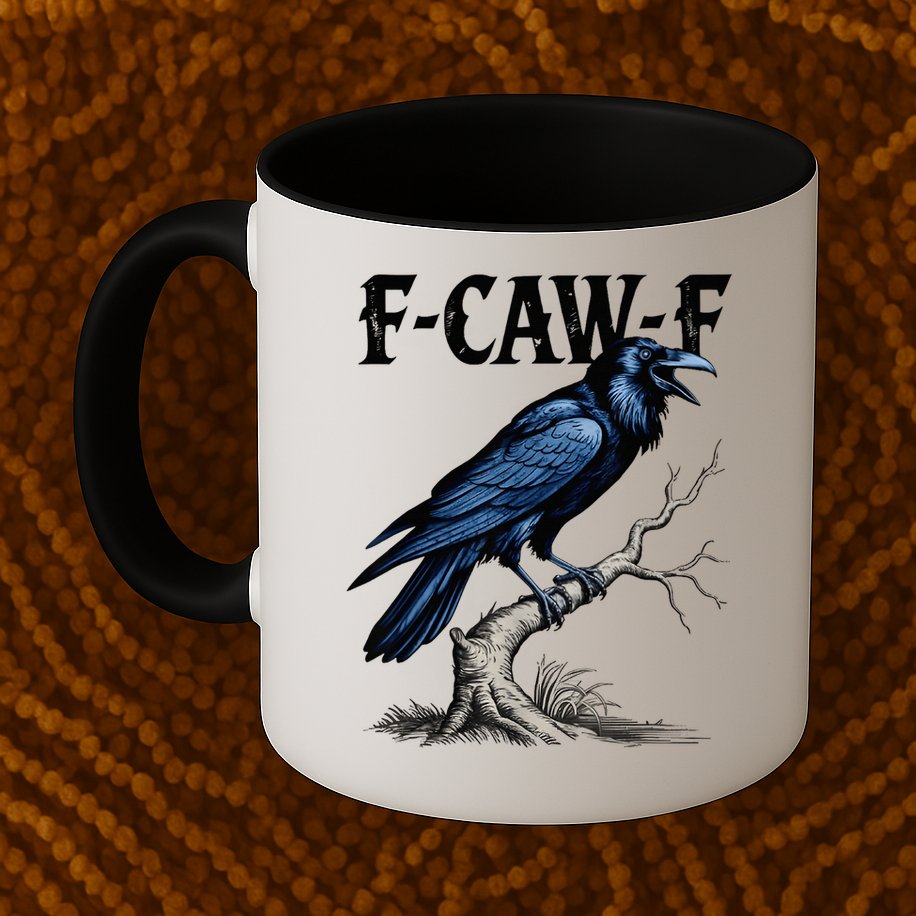 Black Crow F-Caw-F Black Bird  Mug