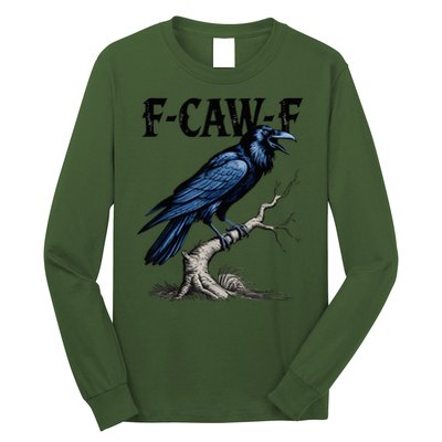 Black Crow F-Caw-F Black Bird  Long Sleeve Shirt