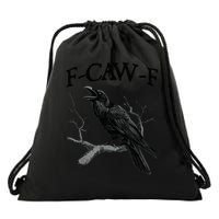 Black Crow F-Caw-F Black Bird Drawstring Bag